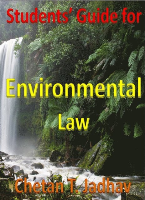 Chetan Jadhav - Student's Guide for Environmental Law, E-bok