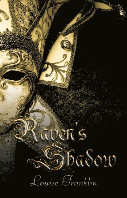 Louise Franklin - Raven's Shadow (Book 2, The Ravenstone Chronicles), E-bok