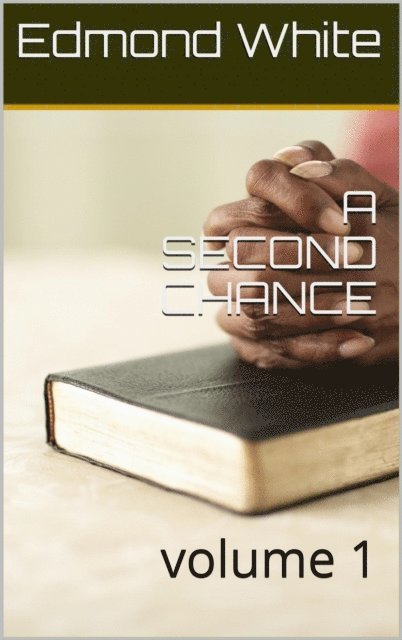 Edmond White - Second Chance, E-bok