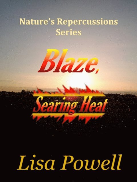 Lisa Powell - Blaze, Searing Heat, E-bok