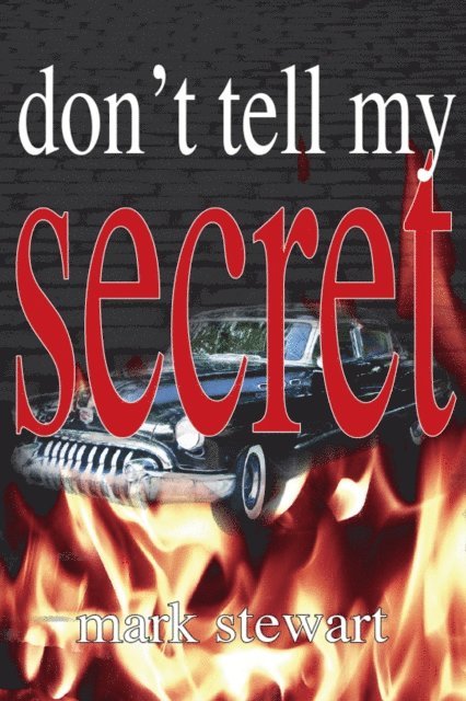 Mark Stewart - Don't Tell My Secret, E-bok. Tillgänglighet: Lägg i varukorg