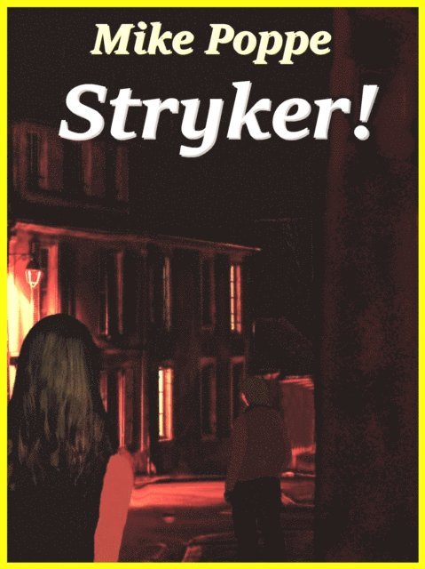 Mike Poppe - Stryker, E-bok. Tillgänglighet: Lägg i varukorg