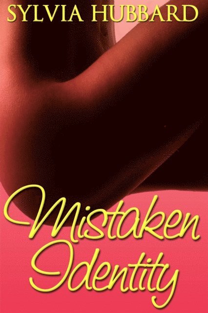 Sylvia Hubbard - Mistaken Identity, E-bok