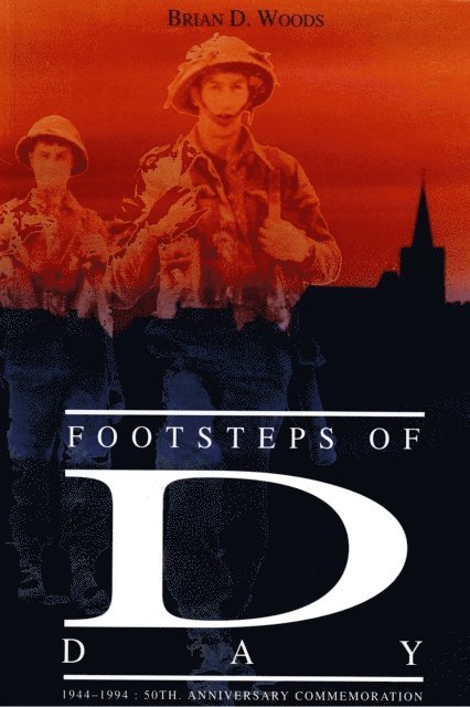 Brian Woods - Footsteps of D-Day, E-bok