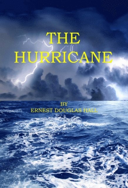 Ernest Douglas Hall - Hurricane, E-bok