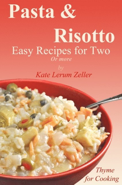 Kate Zeller - Pasta & Risotto, E-bok. Tillgänglighet: Lägg i varukorg