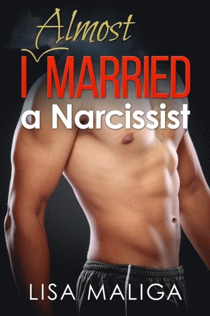 Lisa Maliga - I Almost Married a Narcissist, E-bok. Tillgänglighet: Lägg i varukorg