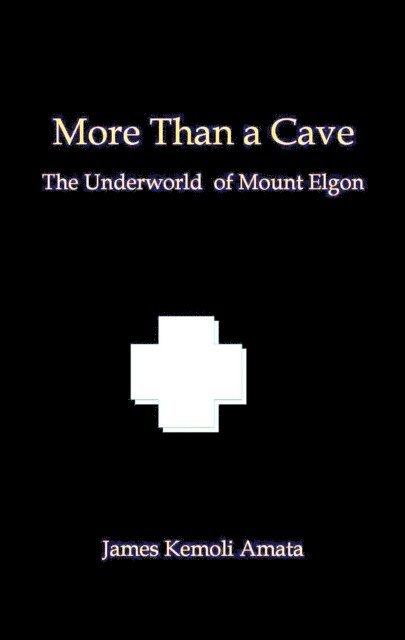 James Kemoli Amata - More Than a Cave: The Underworld of Mount Elgon, E-bok. Tillgänglighet: Lägg i varukorg