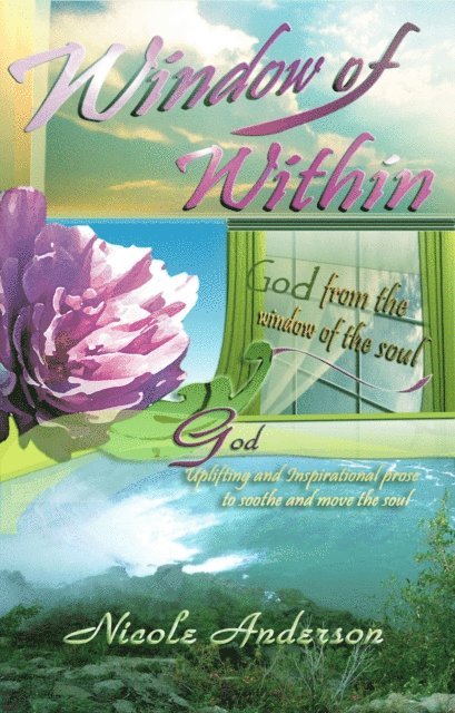 Nicole Anderson - Window of Within: God, E-bok