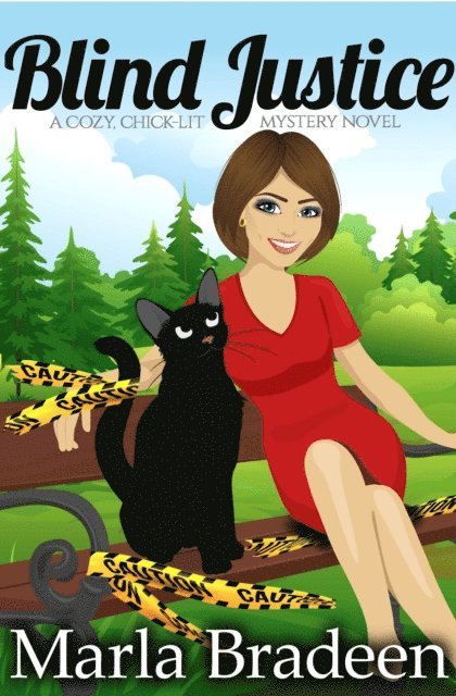 Marla Bradeen - Blind Justice: A Cozy, Chick-Lit Mystery Novel, E-bok