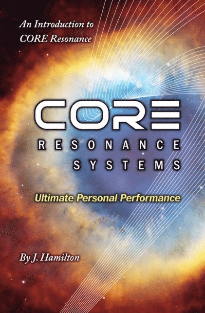 CORE Resonance: Ultimate Personal Performance