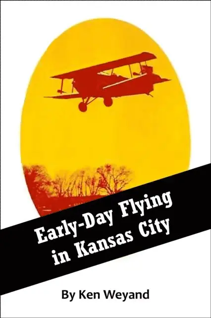 Ken Weyand - Early-Day Flying in Kansas City, E-bok. Tillgänglighet: Lägg i varukorg