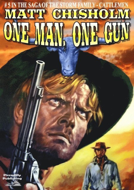 Matt Chisholm - Storm Family 5: One Man, One Gun, E-bok. Tillgänglighet: Lägg i varukorg