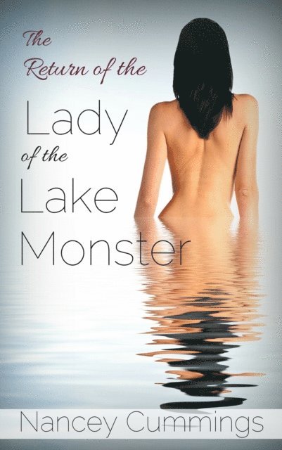 Nancey Cummings - Return of the Lady of the Lake Monster, E-bok