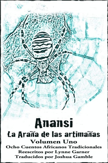 Lynne Garner - Anansi La Arana de las artimanas - Volumen Uno, E-bok. Tillgänglighet: Lägg i varukorg