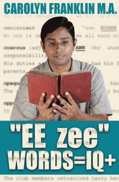 Carolyn Franklin M.A. - &quote;EE- zee&quote; Words = IQ+, E-bok. Tillgänglighet: Lägg i varukorg