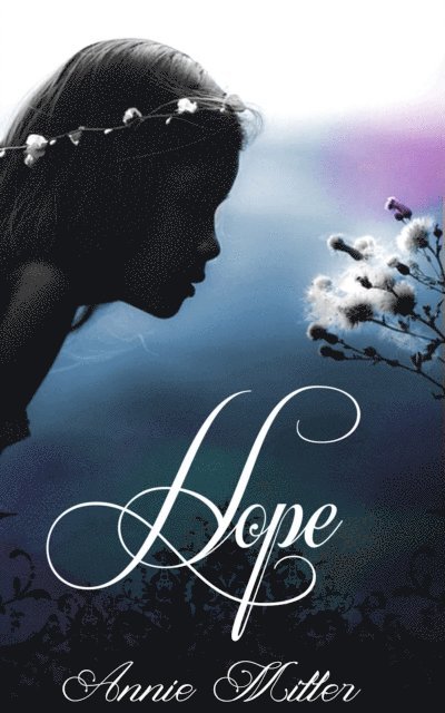 Annie Miller - Hope, E-bok