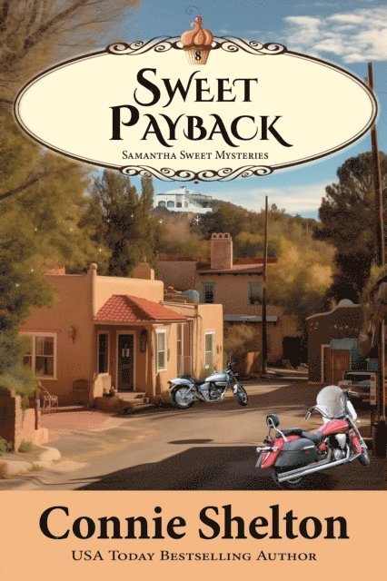 Connie Shelton - Sweet Payback: A Sweet's Sweets Bakery Mystery, E-bok