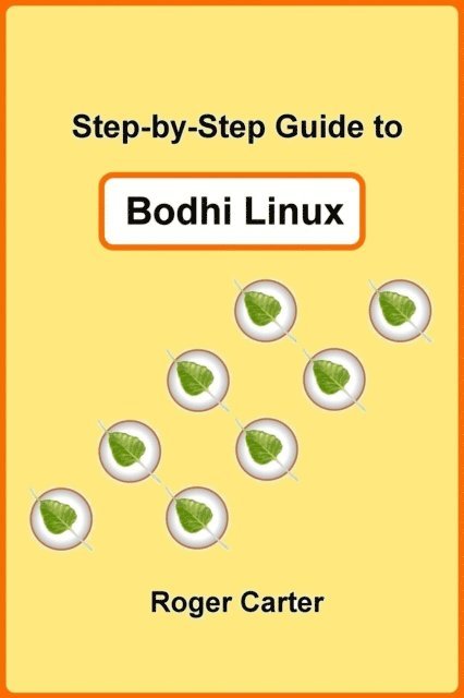 Roger Carter - Step-by-Step Guide to Bodhi Linux, E-bok. Tillgänglighet: Lägg i varukorg