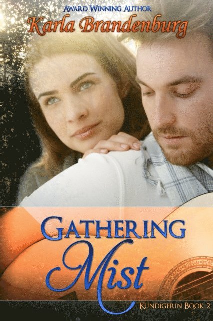 Karla Brandenburg - Gathering Mist, E-bok