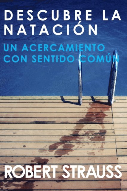 Robert Strauss - Descubre La Natacion, E-bok