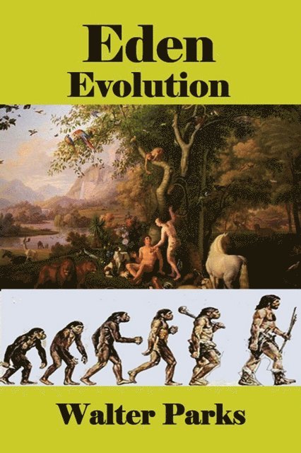 Walter Parks - Eden Evolution, E-bok