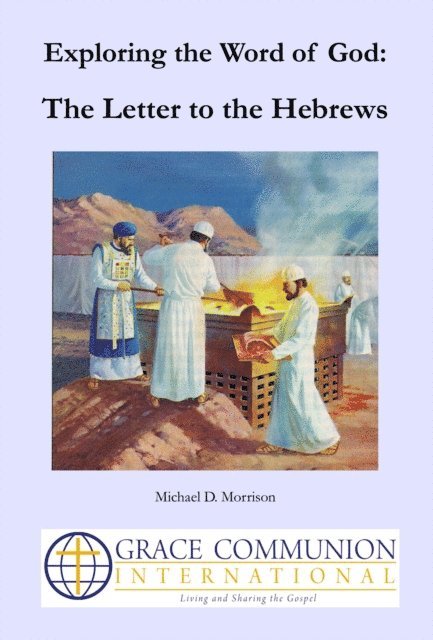 Michael D. Morrison - Exploring the Word of God: The Letter to the Hebrews, E-bok. Tillgänglighet: Lägg i varukorg