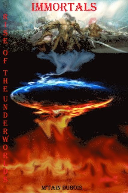 M'tain Dubois - Immortals Rise Of The Underworlds, E-bok