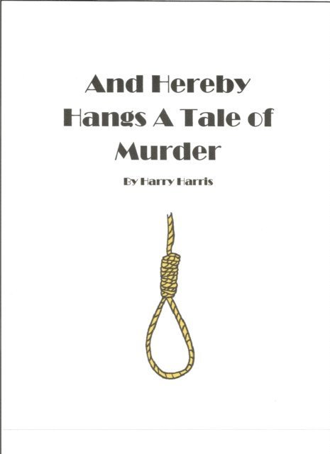 Harry Harris - And Hereby Hangs a Tale of Murder, E-bok