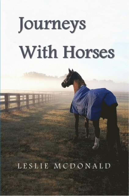 Leslie McDonald - Journeys with Horses, E-bok