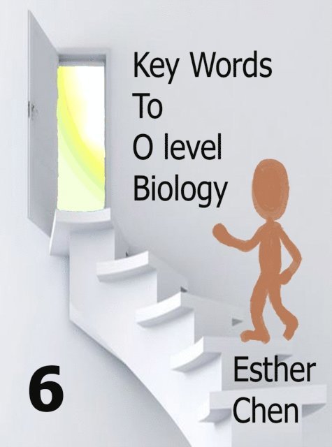 Esther Chen - Key Words To O level Biology Success 6, E-bok
