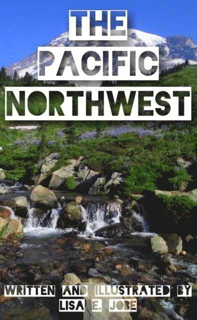 Lisa E. Jobe - Pacific Northwest, E-bok. Tillgänglighet: Lägg i varukorg