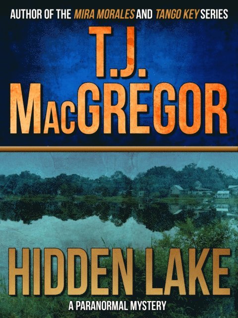 T. J. MacGregor - Hidden Lake, E-bok