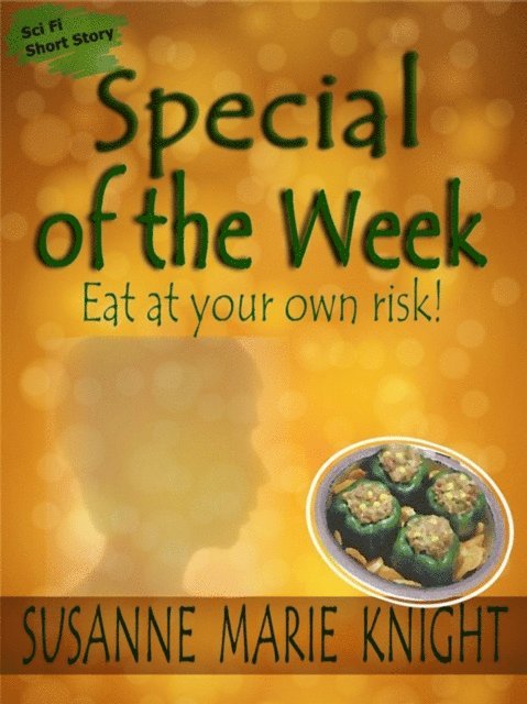 Susanne Marie Knight - Special Of The Week (Short Story), E-bok