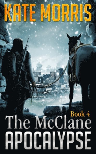 Kate Morris - McClane Apocalypse Book 4, E-bok