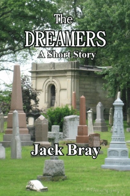 Jack Bray - Dreamers, E-bok