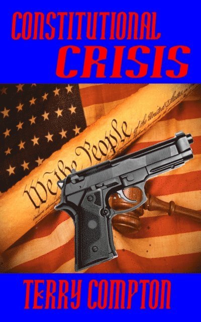 Terry Compton - Constitutional Crisis, E-bok