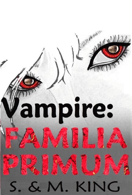 Michael King, Sharon King - Vampire: Familia Primum, E-bok