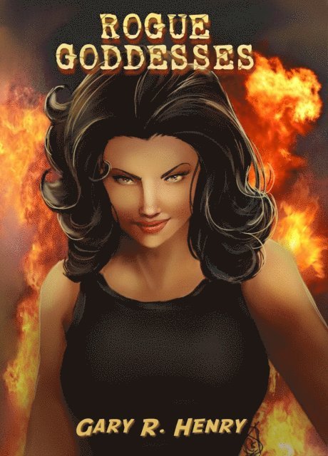 Gary Henry - Rogue Goddesses, E-bok