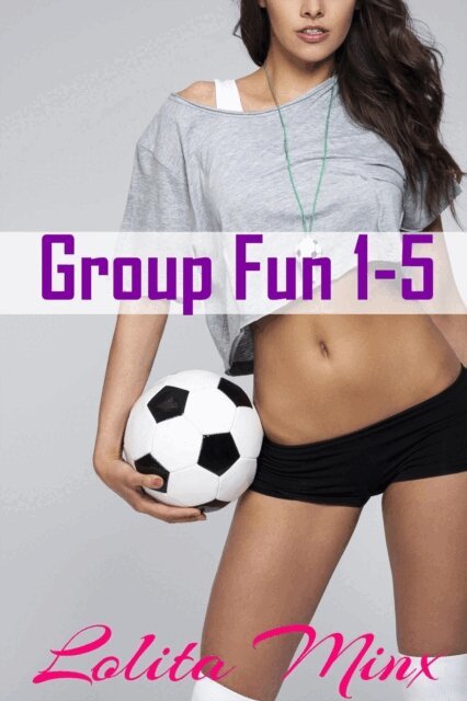 Lolita Minx - eXplicitTales: Group Fun, E-bok