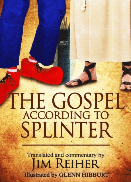 Jim Reiher - Gospel According to Splinter, E-bok