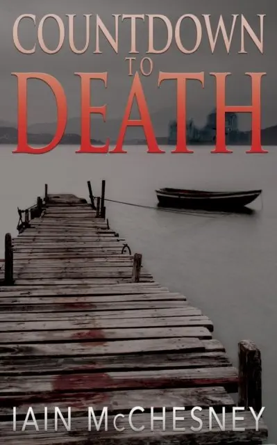 Iain McChesney - Countdown to Death, E-bok. Tillgänglighet: Lägg i varukorg
