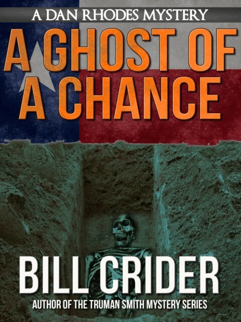 Bill Crider - Ghost of a Chance, E-bok