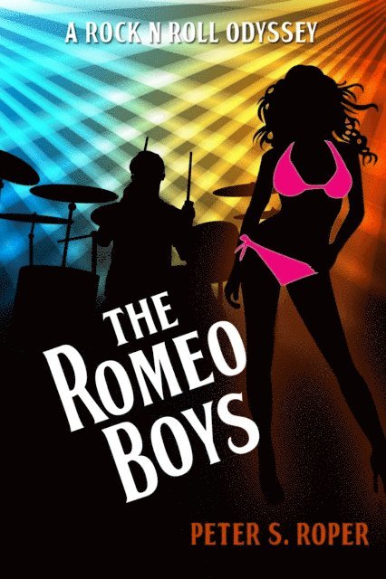 Peter Roper - Romeo Boys: A Rock 'n Roll Odyssey, E-bok