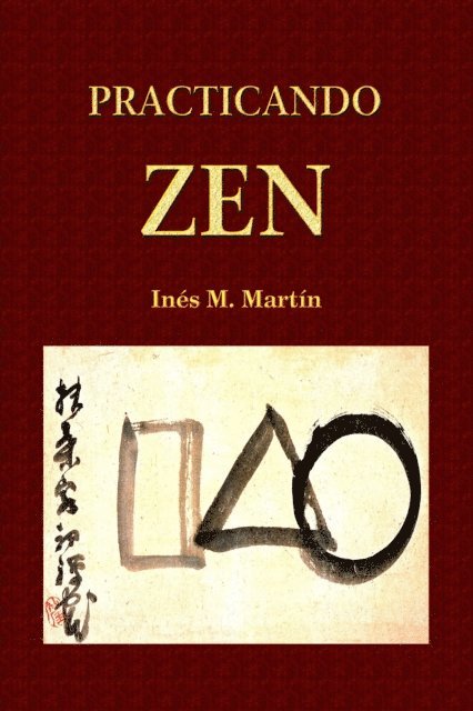 Ines M. Martin - Practicando Zen, E-bok