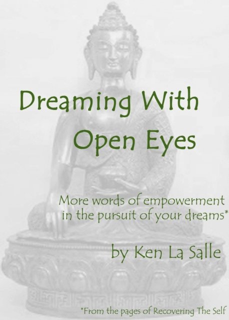 Ken La Salle - Dreaming With Open Eyes, E-bok