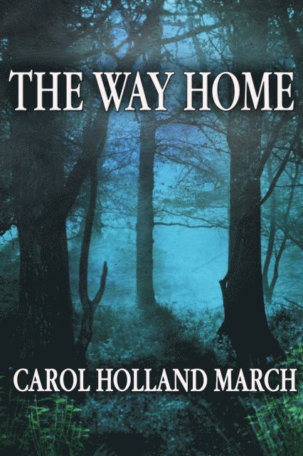 Carol Holland March - Way Home, E-bok. Tillgänglighet: Lägg i varukorg