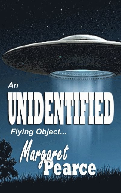 Margaret Pearce - UNIDENTIFIED Flying Object, E-bok