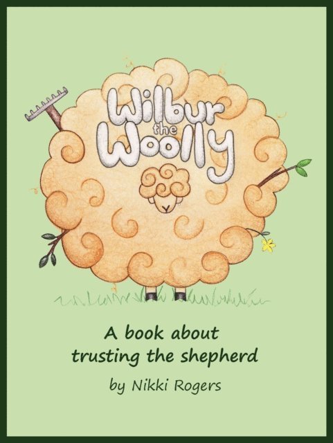 Nikki Rogers - Wilbur the Woolly, E-bok