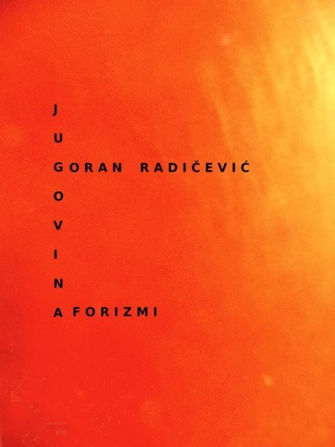 Goran Radicevic - Jugovina, E-bok
